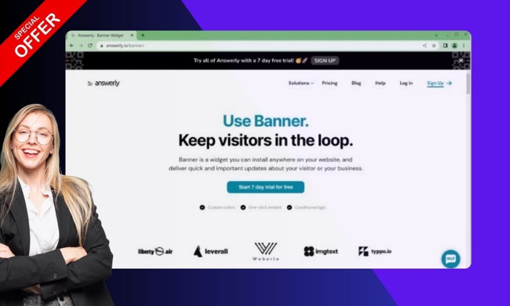 Answerly Banner is a widget you can install anywhere on your website to deliver quick and essential updates about your visitors or your business